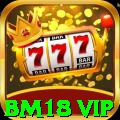 bm18 vip - Deluxe v1.5.4